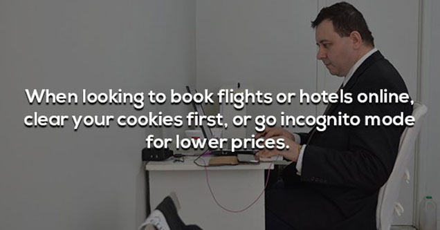 presentation - When looking to book flights or hotels online, clear your cookies first, or go incognito mode for lower prices.