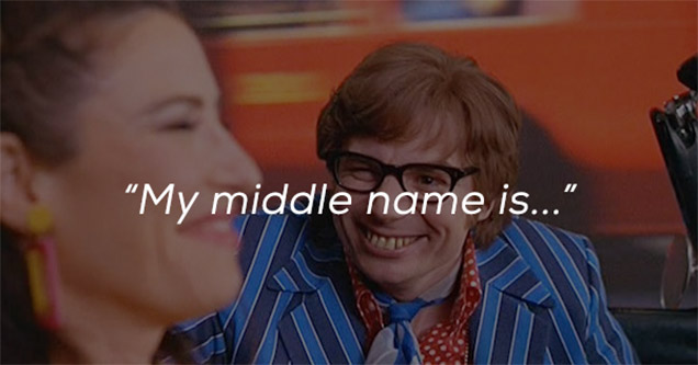 Austin Powers - My middle name is...