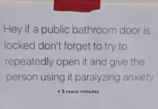 Sometimes bathroom etiquette has to be called into question.