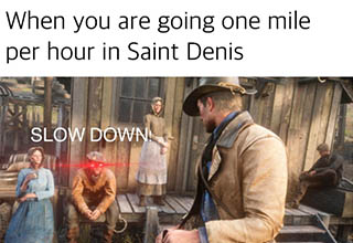 Saddle up partners and giddy up for these Red Dead Redemption memes to share at the campfire.  