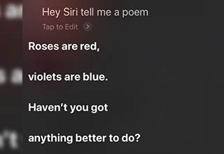 Siri has learned how to give sassy and witty comebacks.