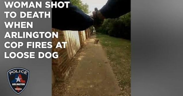 Texas Police Officer Kills Innocent Woman While Out Walking Her Dog