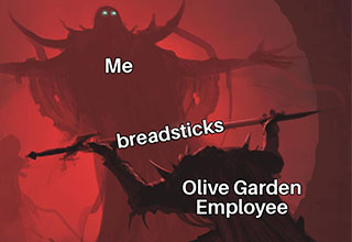 Sit back and fill your self up with a big plate of delicious <a href="https://www.olivegarden.com/home" target="_blank">Olive Garden</a> memes. Did you know that Olive Garden is offering a <a href="https://www.thrillist.com/news/nation/olive-garden-lifetime-pasta-pass-never-ending-unlimited-2019" target="_blank">lifetime pasta pass</a> that you can buy for $500? You could literally eat as much pasta as you want until you die, or you could give it away to homeless people <a href="https://www.ebaumsworld.com/pictures/man-uses-olive-garden-pasta-pass-to-feed-homeless-people-random-acts-of-pasta/86041659/">like this guy did</a>.