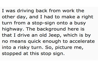 Redditor /u/betiaemotj shared his tale of petty revenge taken out on an impatient and road raging driver. Some people just need to chill.