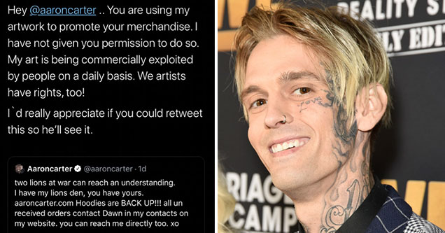 Aaron Carter gets into Twitter fight after stealing artwork | emotion - Jonas Jdicke Hey ... You are using my artwork to promote your merchandise. I have not given you permission to do so. My art is being commercially exploited by people on a daily basis.