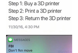 funny memes that offer bad life hacks | multimedia - 910 Bill Murray Murray Step 1 Buy a 3D printer Step 2 Print a 3D printer Step 3 Return the 3D printer 113016, now Messages Fbi Don't fkn move
