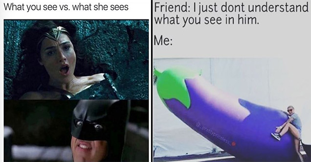 dirty sexual memes what you see vs what she sees friend i just do...