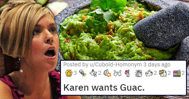 design - Posted by uCuboidHomonym 3 days ago 32 W222 2 Karen wants Guac.