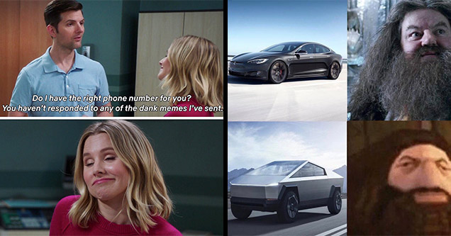 dank memes kristen bell hagrid elon musk truck | dank memes about - you haven t responded to any - Do I have the right phone number for you? You haven't responded to any of the dank memes I've sent. | dank memes about -  elon musk car meme