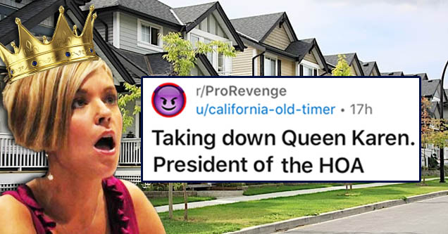 shocked karen in suburbia | document - rPro Revenge ucaliforniaoldtimer 17h Join 1 Taking down Queen Karen. President of the Hoa Ok, this happened years ago 1985 to be exact. I was 45 when this happened 81 now. So after my 2nd retirement, I started doing 