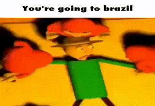 20 Funny You Re Going To Brazil Memes To Take You Away Funny Gallery - roblox brazil