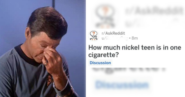 funny spelling mistakes | facepalm reaction meme - how much nickel teen is in one cigarette?