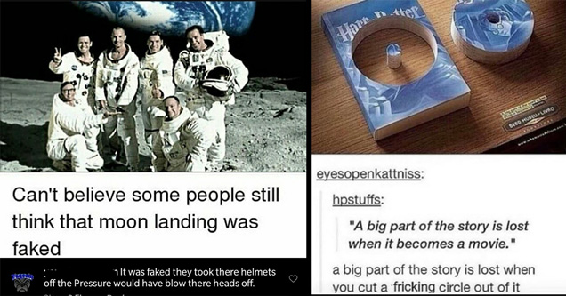 can't believe some people still think that moon landing was faked - a big part of the story is lost when it becomes a movie. harry potter book with DVD disc sized hole cut out