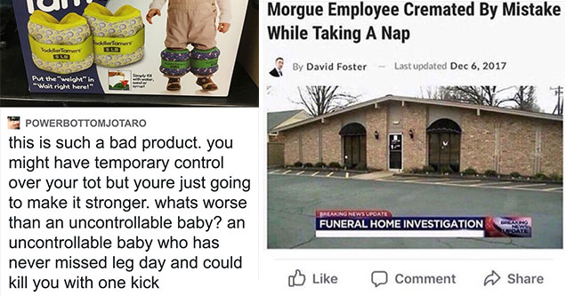 funny comments -  toddler tamers -  this product will make your baby invincible -  morgue employee cremated after taking nap at work