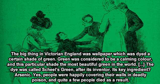 scheel green lithograph - The big thing in Victorian England was wallpaper which was dyed a certain shade of green. Green was considered to be a calming colour, and this particular shade the most beautiful green in the world. It was used not only in wallp