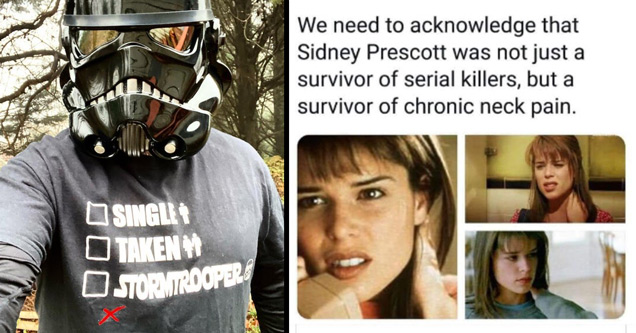 guy wearing black stormtrooper star wars helmet. t-shirt says single taken stormtrooper - we need to acknowledge that sidney prescott was not just a survivor of serial killers, but a survivor of chronic neck pain.