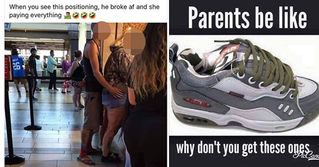 relatable memes - When you see this positioning, he broke af and she paying everything Let 26 | relatable memes - athletic shoe - Parents be why don't you get these oges, PicCandy