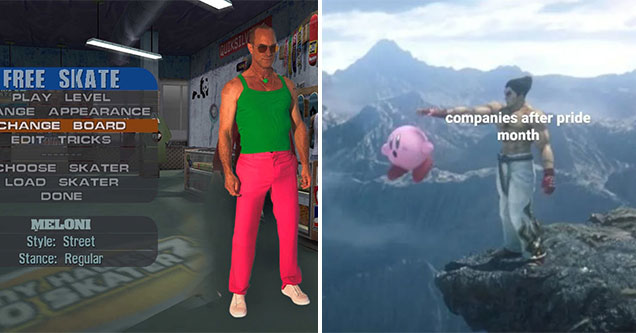 funny gaming memes -  Chris Meloni photoshop in Tony Hawk Pro Skater -  Green shirt -  pink pants -  Companies after pride month ends -  Dropping Kirby off a cliff