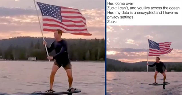 mark zuckerberg surfing with american flag | zuckerberg flag surf meme - her: come over