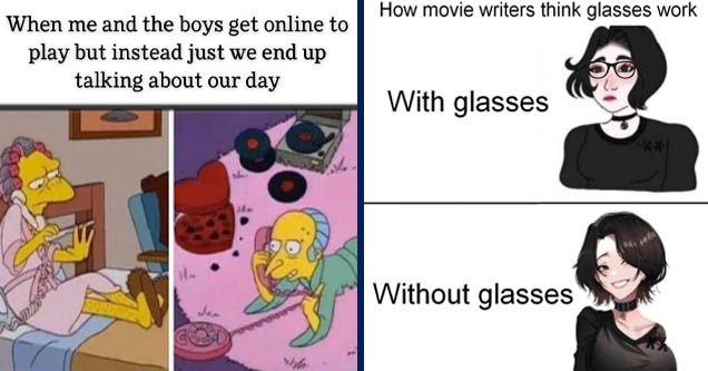 talking about day instead of gaming | with glasses vs without glasses meme