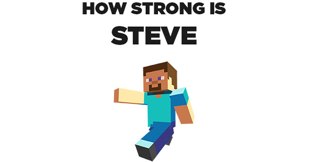 how strong is steve from minecraft?