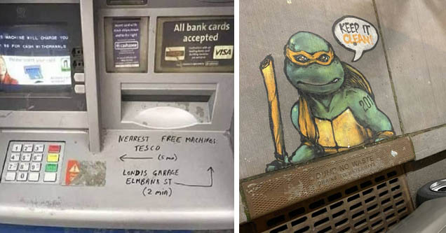 cash machines - This Machine Will Cunge You For Case Withorayals All bank cards accepted Visa G Nearest Free Machines Tesco Londis Garage Elmbana St 2 min | street art - Kter It Oksane 201 Dup No Waste Drains To Waterway'S Dump No Waste