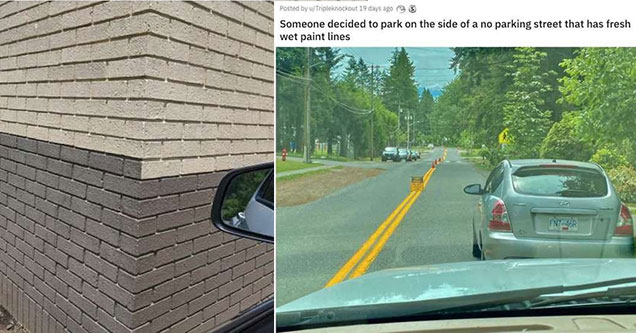 annoying things that get under our skin -  a single brick off alignment on a wall -  someone parked in the middle of the road, wet painted lines