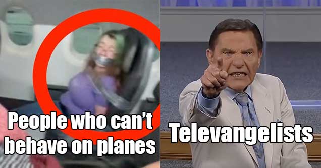 types of people we have no sympathy for -  people who can't behave on planes -  televangelists