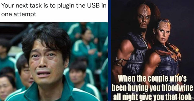 player 067 squid game - Your next task is to plugin the Usb in one attempt | klingon couple muscles - When the couple who's been buying you bloodwine all night give you that look Met Al