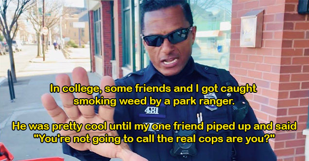 times when it hurt to ask -  cop busted kids for smoking weed and one of them gave him lip