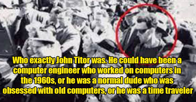 questions early 2000s internet users still have -  who is John Titor?