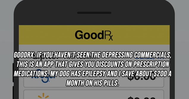 good rx app - Goods Dallas, Tx Lipitor Atorvastatin Kroger $6.00 $9.00 Walmart Cvs pharmacy $18.41 70 Walgreens $18.42 | Goodrx. If you haven't seen the depressing commercials, this is an app that gives you discounts on prescription medications. My dog ha