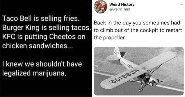 funny randoms -  back in the day you have to fix the propeller by hand -  we never should have legalized marijuana