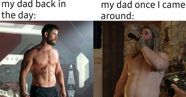 chris hemsworth thor - my dad back in the day my dad once I came around