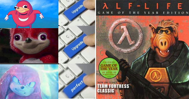 gaming memes -  knuckles upgrade meme -  alf-life box cover art