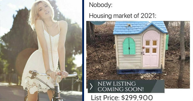 duncan trussell cora keegan | houses in 2021 meme - Nobody Housing market of 2021 Ele New Listing Coming Soon! List Price $299,900