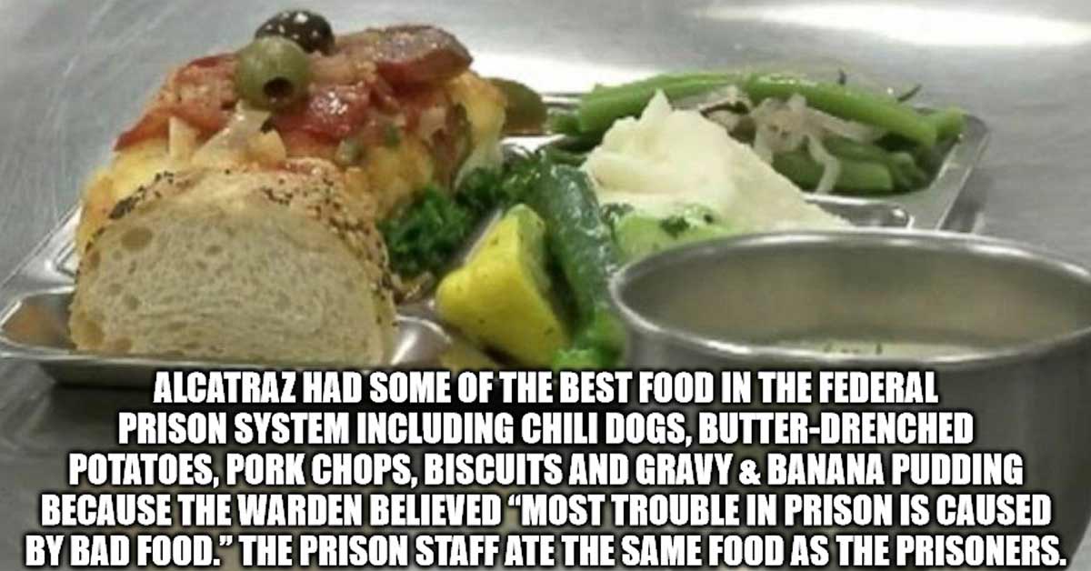 fondos para celulares - Alcatraz Had Some Of The Best Food In The Federal Prison System Including Chili Dogs, ButterDrenched Potatoes, Pork Chops, Biscuits And Gravy & Banana Pudding Because The Warden Believed