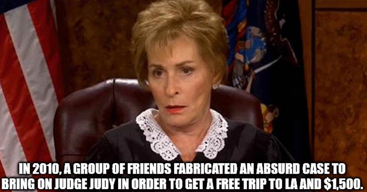 trademark memes - In 2010, A Group Of Friends Fabricated An Absurd Case To Bring On Judge Judy In Order To Get A Free Trip To La And $1,500. imgflip.com