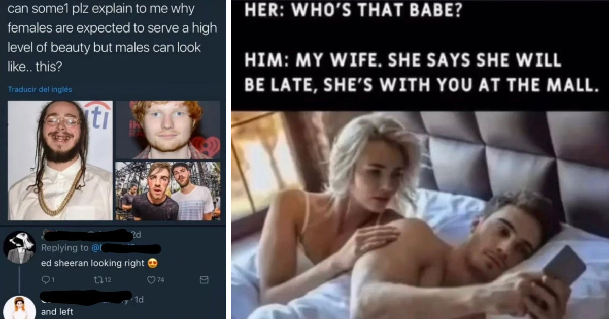 ed sheeran meme - can some1 plz explain to me why females are expected to serve a high level of beauty but males can look .. this? Traducir del ingls ti ?d @ ed sheeran looking right 91 1212 74 1d and left Q10 1234 664 unny.co | bed couple - Her Who'S Tha