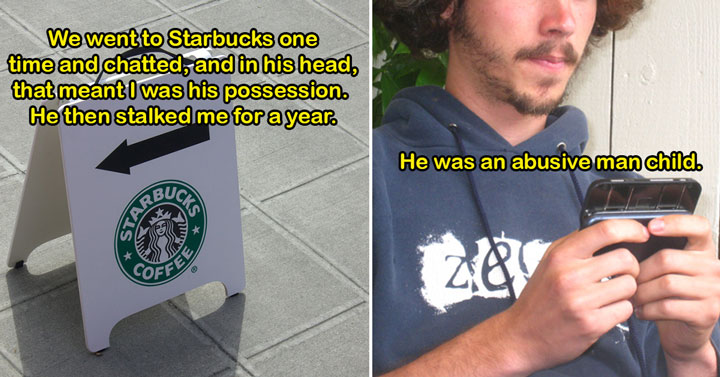 nice guy horror stories - stalked after starbucks date -  man child