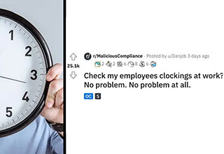 This epic tale comes to us from the land of <strong><a href="https://www.reddit.com/r/MaliciousCompliance/comments/uuy3pl/check_my_employees_clockings_at_work_no_problem/" target="_blank">malicious compliance</a></strong> on Reddit.
<br>
<br>
Word of caution to bosses like this. Don't be a boss like this.
<br>
<br>
Most <strong><a href="https://www.ebaumsworld.com/pictures/25-jobs-that-are-the-absolute-worst/87000807/" target="_blank">jobs</a></strong> I've had included terrible leadership and power-tripping bosses. Much like the story you're about to read, there's usually one good egg. Our hero in this novella is actually a supervisor who had his team's back when he could've just turned a blind eye.
<br>
<br>
If I've said it once I've said it a thousand times; don't f**k with employees who make you your money. This entitled boss found out very quickly why you should never mess with people's livelihood. Enjoy. 