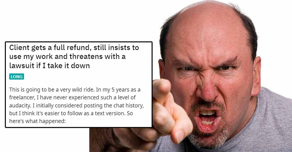 Entitled Client Gets A Full Refund For A Video But Still Thinks They Can Use It Wtf Gallery