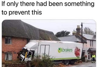 funny memes -  truck crashed into house - brakes - party balloons in window that read Anal