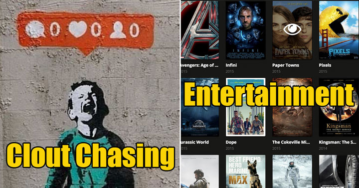 things we're in the golden age of -  clout chasing -  entertainment