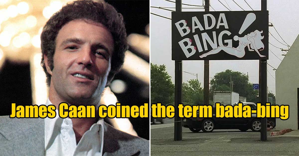 James Caan facts -  bada-bing