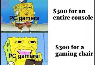 Here are some <strong><a href="https://www.ebaumsworld.com/pictures/25-gaming-memes-that-will-overheat-your-console/87219270/">gaming memes</a></strong> to help you keep going instead of giving in. After all, giving in is never an option. Who cares if you decided to skirt around half the map, dodging enemies you were never supposed to get past using a method you would never have known without the helpful tips of people on youtube who are both way better than you at the game and also breaking the game in ways the devs never intended. And now you are taking on a boss designed for the late game and you're a level two, (soon to be level three though), but you have died 27 times and are losing the will to continue. <br><br>

But for those 27 deaths here are 27 gaming memes to help you persevere and never surrender, giving you that break you need to get back in there, and beat that boss on the 28th try, and giving you the xp to make the rest of the game a breeze. 