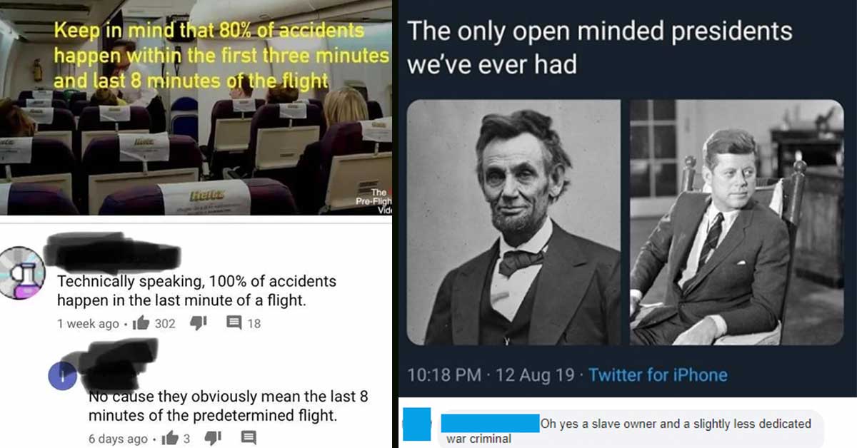 people who didn't see the humor - planes crashing, lincoln presidents open mind