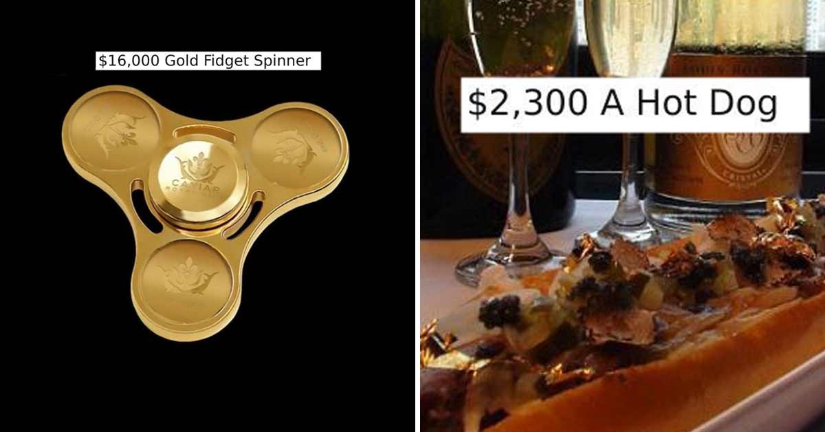 ridiculously expensive things