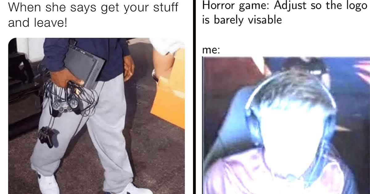 gaming memes - get your stuff - horror game brightness