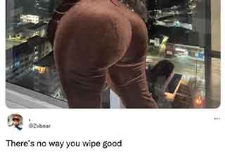 Funny Comments - there's no way you wipe good